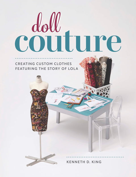 Signed Copy of "Doll Couture" by Kenneth D. King